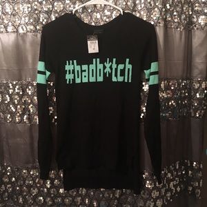 Bad B**** Sweater NWT